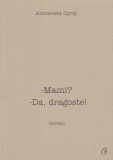 Mami? Da dragoste!