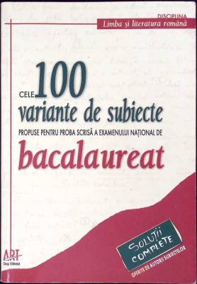 CELE 100 VARIANTE DE SUBIECTE PROPUSE PENTRU PROBA SCRISA A EXAMENULUI NATIONAL DE BACALAUREAT 2007-ADRIAN -259590 foto