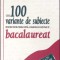 CELE 100 VARIANTE DE SUBIECTE PROPUSE PENTRU PROBA SCRISA A EXAMENULUI NATIONAL DE BACALAUREAT 2007-ADRIAN -259590