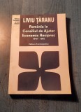Romania in consiliul de ajutor economic reciproc 1949 1965 Liviu Taranu
