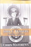 JOHN F. KENNEDY: ENIGMELE UNUI EROU-CHRIS MATTHEWS-363241