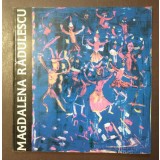 Magdalena Rădulescu: pictură și grafică (MNAR; Muzeul Colecțiilor de Artă, 1994)