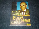Cumpara ieftin STEAFAN CAZIMIR - RASETE IN PARLAMENT