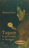 Tagore la gura sobei in Mongpu | Maitreyi Devi, Casa Cartii de Stiinta