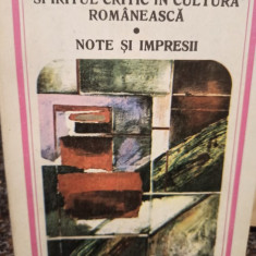 G. Ibraileanu - Spiritul critic in cultura romaneasca. Note si impresii (1984)