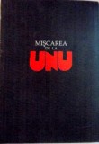 MISCAREA DE LA UNU. IN COLABORARE CU VLADIMIR PANA de MICHAEL ILK, 2009
