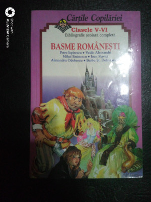 Basme romanesti-clasele V-VI-Bibliografie scolara completa foto