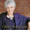 I Need Your Love - Is That True?: How to Stop Seeking Love, Approval, and Appreciation and Start Finding Them Instead