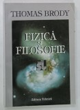 FIZICA SI FILOSOFIE de THOMAS BRODY , 1996