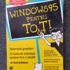 WINDOWS 95 PENTRU TOTI (TONTI) - Andy Rathbone