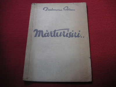 DESDEMONA PETRESCU - MARTURISIRI (VERSURI) - ( dedicatie, autograf) foto