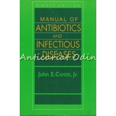Manual Of Antibiotics And Infectious Diseases - John E. Conte,Jr.