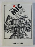 MIC DICTIONAR DE TERMENI ISTORICI de MIHAI MANEA , 1999