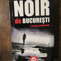 Noir de București: o antologie de Bogdan Hrib