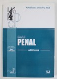 CODUL PENAL AD LITTERAM , ACTUALIZAT L A DATA DE 1 OCT. 2008 , EDITIE de DAN LUPASCU , 2008