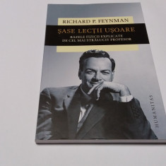 RICHARD FEYNMAN, SASE LECTII USOARE. BAZELE FIZICII EXPLICATE...RF14/2