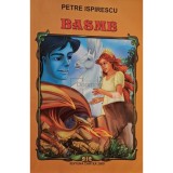 Petre Ispirescu - Basme (Editia: 2017)