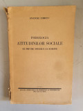 Psihologia atitudinilor sociale - cu privire speciala - Anatole Chircev 1941