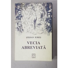 VECIA ABREVIATA de STEFAN IURES , 2005 , DEDICATIE*