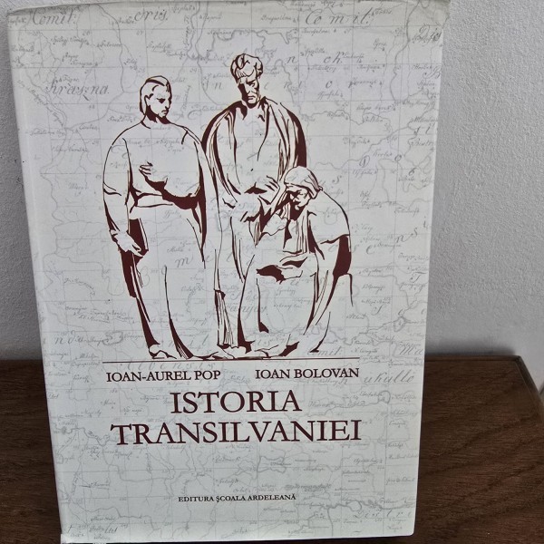 ISTORIA TRANSILVANIEI - IOAN AUREL POP