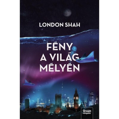 F&amp;eacute;ny a vil&amp;aacute;g m&amp;eacute;ly&amp;eacute;n - London Shah foto