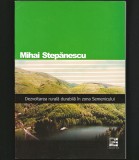 DEZVOLTARE RURALĂ DURABILĂ ZONA SEMENIC, REȘIȚA CARAȘ-SEVERIN - MIHAI STEPĂNESCU