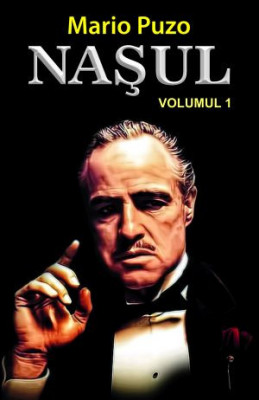 Mario Puzo - Nașul ( 2 vol. ) foto