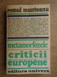 Romul Munteanu - Metamorfozele criticii europene