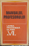 MANUALUL PROFESORULUI, LIMBA FRANCEZA CLASA A VII-A-MARCEL SARAS