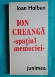 Ioan Holban &ndash; Ion Creanga spatiul memoriei