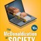 The McDonaldization of Society: Into the Digital Age
