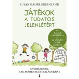 J&aacute;t&eacute;kok a tudatos jelenl&eacute;t&eacute;rt - Gyerekeknek, kamaszoknak &eacute;s csal&aacute;doknak - Kaisergreenland