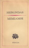 Herondas - Mimiambi, Univers, 1976, Thalia, Teatru, Romana, Brosata, Stare Buna