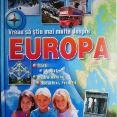 Vreau sa stiu mai multe despre Europa (Atlas geografic)