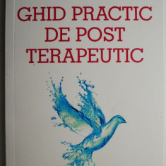 Ghid practic de post terapeutic – Francoise Wilhelmi de Toledo, Hubert Hohler