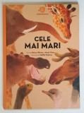 SUPERANIMALE , CELE MAI MARI , ilustratii de STEFFIE PADMOS , text de REINA OLLIVIER si KAREL CLAES , 2024