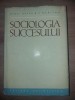 Sociologia succesului- Mihai Ralea, T. Hariton