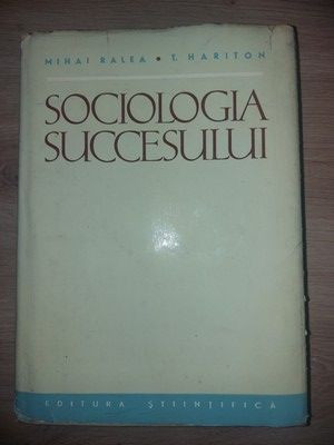 Sociologia succesului- Mihai Ralea, T. Hariton foto