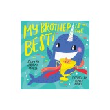 My Brother Is the Best! (a Hello!lucky Book)