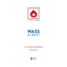 A funtineli boszork&aacute;ny - Harmadik k&ouml;nyv - Wass Albert