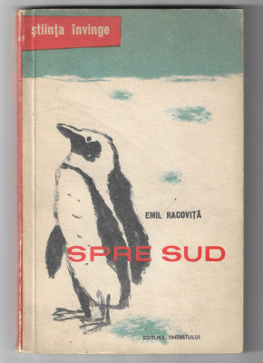 Emil Racovita - Spre Sud, ed. Tineretului, 1958 foto