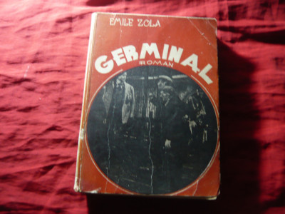 Emile Zola - Germinal - Ed.Libraria Noua ,interbelic ,trad.Thermidor , 431pag foto