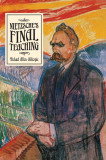 Nietzsche&#039;s Final Teaching | Michael Allen Gillespie