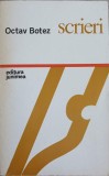 Scrieri - Octav Botez - Roman - Editura Junimea, 1977 - 405 Pagini - Carte Beletristica