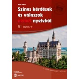 Sz&iacute;nes k&eacute;rd&eacute;sek &eacute;s v&aacute;laszok n&eacute;met nyelvből - B1 szint (online hanganyaggal) - Veres M&aacute;ria