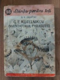 G. E. Kotelnikov, inventatorul parasutei- G. V. Zalutki