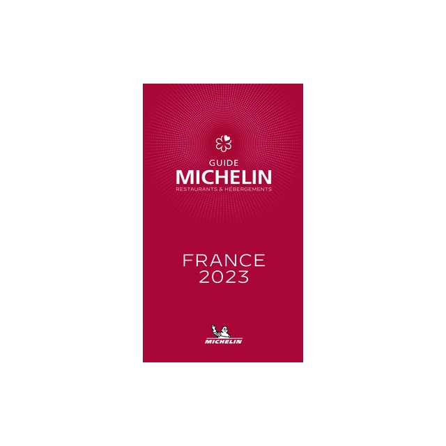 The Michelin Guide France 2023: Restaurants &amp; Hotels