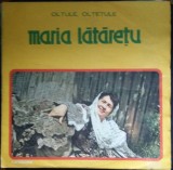 Disc Vinil Maria Lătărețu - Oltule, Oltețule-Electrecord-EPE 01062