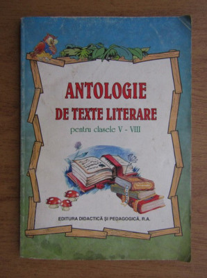 Antologie de texte literare V-VIII foto