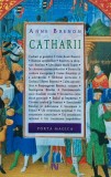 Catharii carte de Anne Brenon, editura Nemira, 2008, 232 pagini, coperta brosata, Istorie Universala